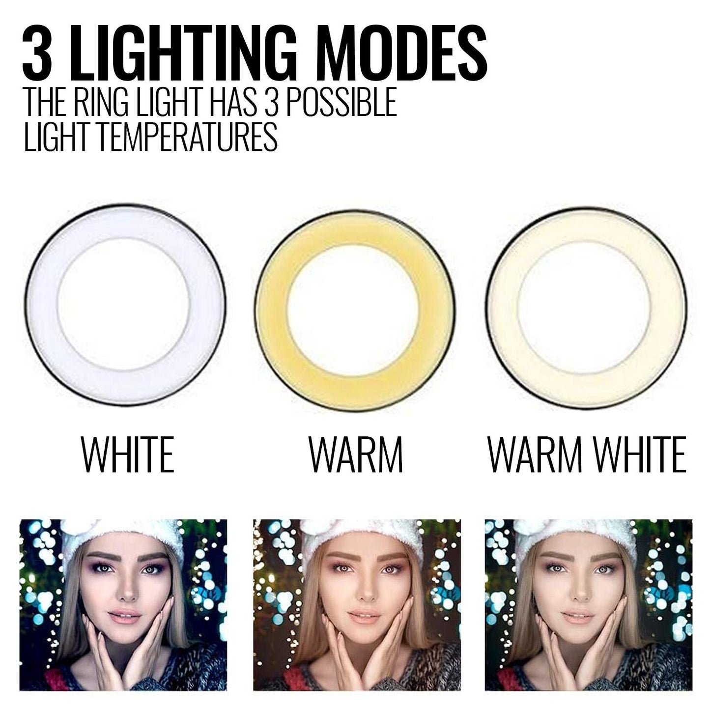 3 Colors Modes 10 Brightness Levels
 3 lighting modes including Cold, Mixed, and Warm.